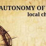 CAN AUTONOMOUS LOCAL CHURCHES WORK TOGETHER?